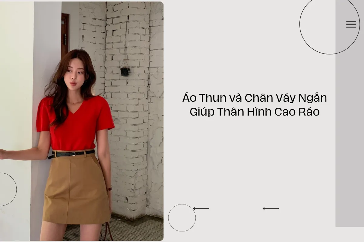 Áo Thun và Chân Váy Ngắn Giúp Thân Hình Cao Ráo.
