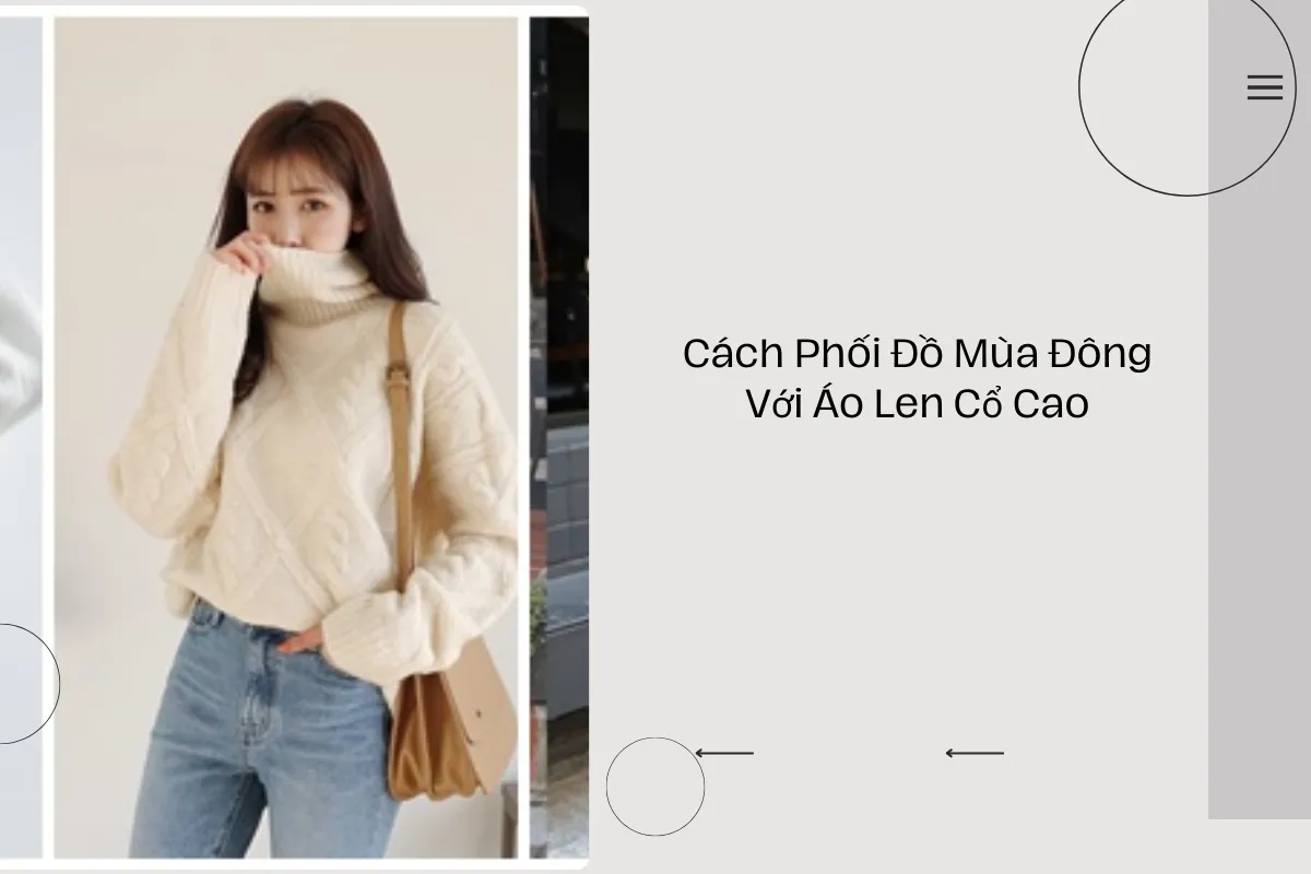 Cách Phối Đồ Mùa Đông Với Áo Len Cổ Cao.