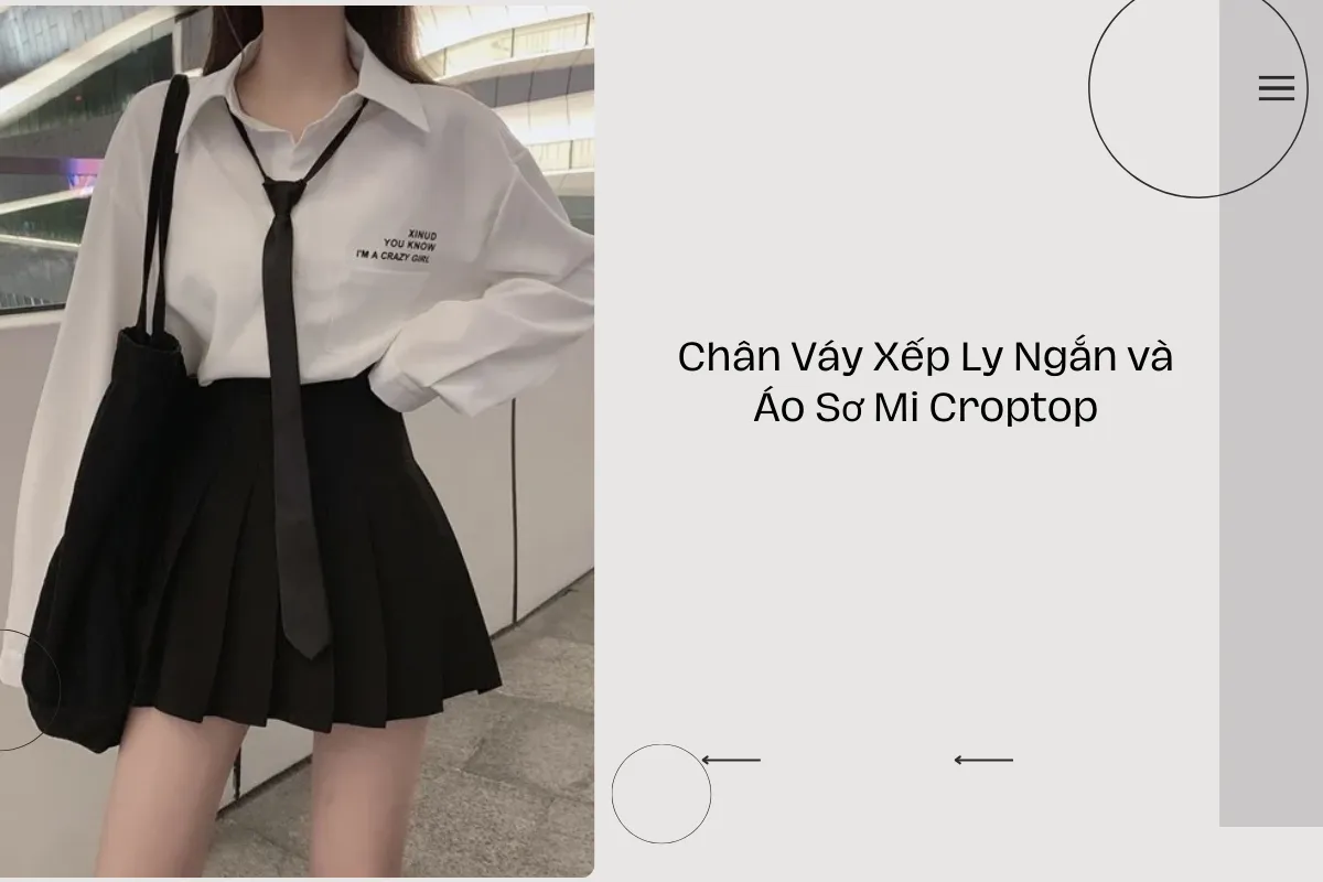 Chân Váy Xếp Ly Ngắn và Áo Sơ Mi Croptop.