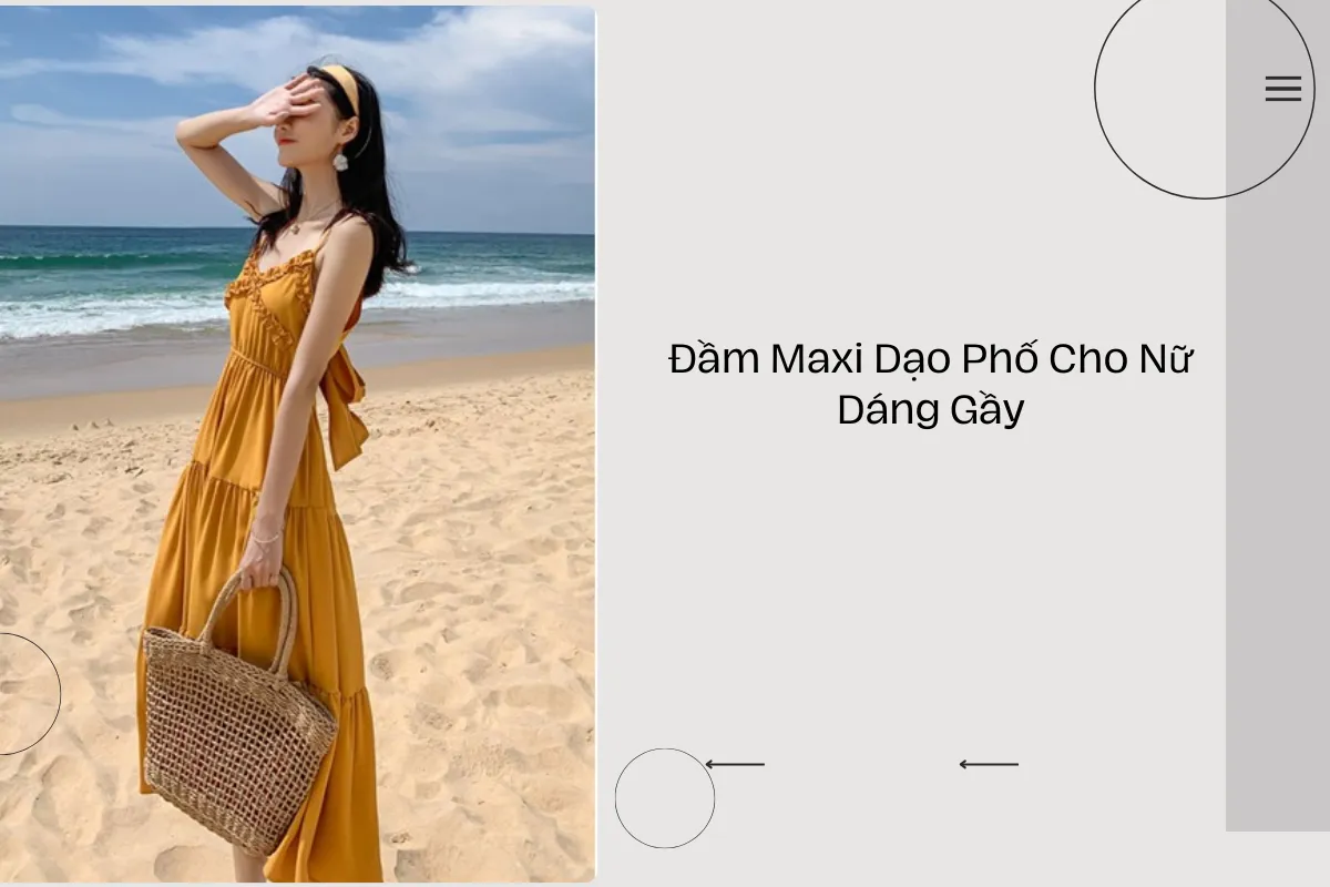 Đầm Maxi Dạo Phố Cho Nữ Dáng Gầy.