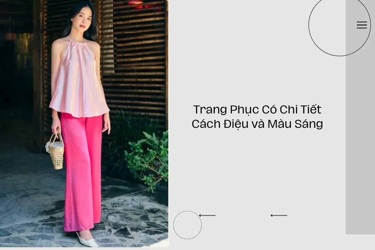 Trang Phục Có Chi Tiết Cách Điệu và Màu Sáng.